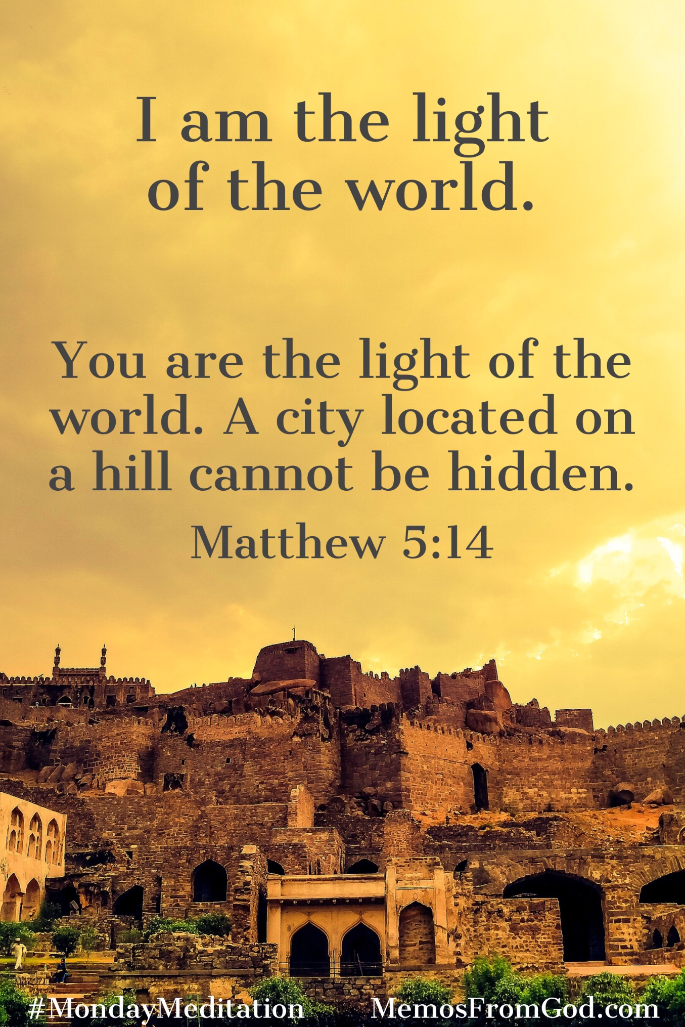 Ancient buildings on a hill under a bright, yellow sky. Caption: You are the light of the world. A city located on a hill cannot be hidden. Matthew 5:14