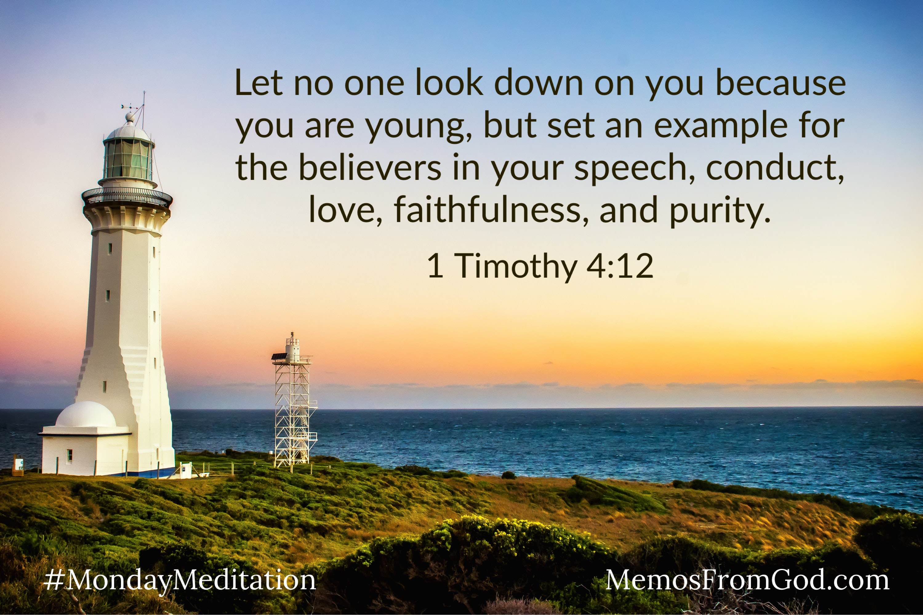 A cream-coloured stucco lighthouse beside a smaller light atop a metal tower. A beautiful golden sunset in a blue and purple sky acts as a backdrop. Caption: Let no one look down on you because you are young, but set an example for the believers in your speech, conduct, love, faithfulness, and purity. 1 Timothy 4:12